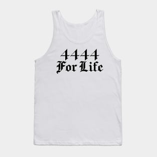 4444 For Life (black design) Tank Top